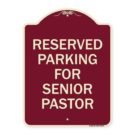 Reserved Parking For Senior Pastor Heavy-Gauge Aluminum Architectural Sign